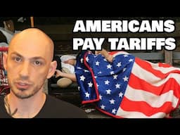 Tariffs are Taxes on AMERICANS, Dummies!