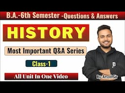 Top 80 most important questions of BA 6th semester History