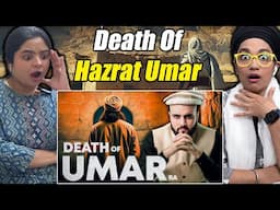 Indians React to Death of Umar bin Khattab (RA)......