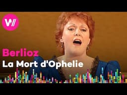 Della Jones: Berlioz - La Mort d'Ophelie | with a passage from Shakespeare's Hamlet