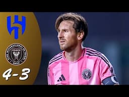 HIGHLIGHTS | Inter Miami 3-4 Al Hilal | RESUMEN All Goals & Highlights
