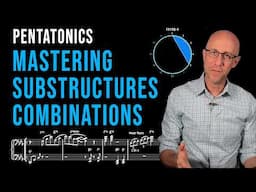 Mastering Pentatonic Lines No.4: Unleashing The Power of Substructures and Upper Structures