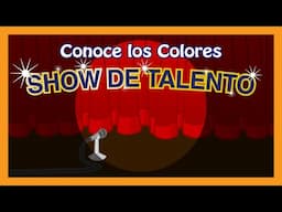 Conoce los Colores Show de Talento | Meet the Colors Talent Show (Spanish) | Preschool Prep Company