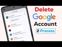 How to Delete Google Account Permanently in 2025 | New Update
