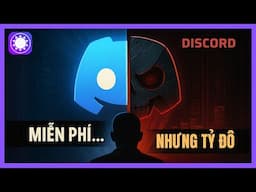 DISCORD - GÓC KHUẤT CỦA ỨNG DỤNG MIỄN PHÍ TỶ ĐÔ