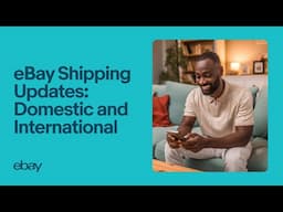 eBay Shipping Updates: Domestic & International