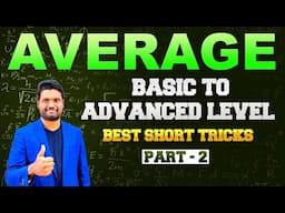 AVERAGE BEST SHORTCUT TRICKS PART-2 & EXPLANATION FOR SSC CGL /CHSL| IBPS PO/ CLERK | RRB NTPC