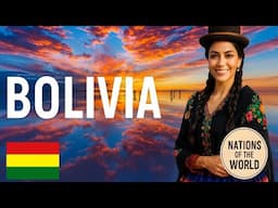 🇧🇴Bolivia: Culture, Myths, and the Salar de Uyuni | Nations of the World 🌍