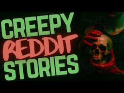 20 CREEPY Reddit Horror Stories || 2 HOUR COMPILATION