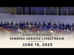 Coral Ridge Traditional Spanish Livestream, 11am, 6-15-25