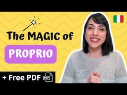 The MAGIC of PROPRIO: 3 Ways Italians Use It Every Day 🤌
