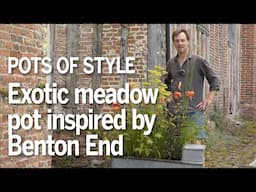 Summer wildflower meadow pot inspired by Benton End | James Horner explains