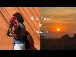 Travelling in Oaxaca and feeling the warmth of human connection