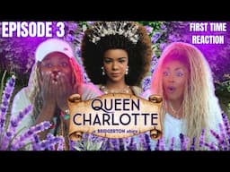 Queen Charlotte Episode 3 Had Us EMOTIONAL!!! First Time Watching