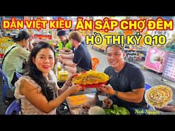 DẪN VIỆT KIỀU ĐỨC ĐI "ĂN SẬP" CHỢ ĐÊM HỒ THỊ KỶ || Cuộc sống Sài Gòn || Nick Nguyen