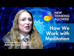 How We Meditate with Annika and Tristan