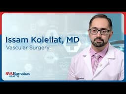 Issam Koleilat, MD, MPH, Vascular Surgery