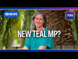 The independent candidate hoping to ride the teal tide in Liberal heartland | 7.30