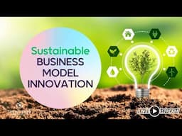 Sustainable Business Model Innovation
