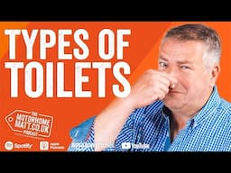 Types of Motorhome Toilets: Which is Best?