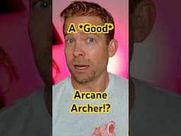 Arcane Archers are STRONG! (In BG3)