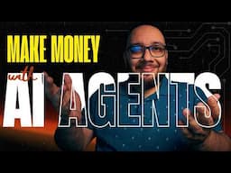 How to make money with AI Agents? Easy $10K MRR?