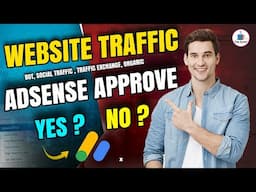Free Website Traffic Get Adsense Approve Or Not? Organic Website Traffic 2025 | Free Organic Traffic
