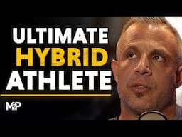 What Makes The ULTIMATE HYBRID ATHLETE and How To Become One | Mind Pump 2585