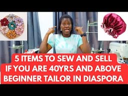 BEGINNER TAILORS IN DIASPORA: 5 PROFITABLE ITEMS TO SEW AND SELL