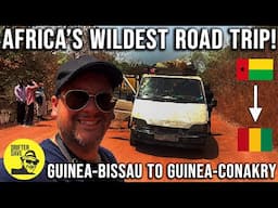 Enduring West Africa's Wildest & Most Intense Road Trip! (Guinea-Bissau to Guinea-Conakry overland)