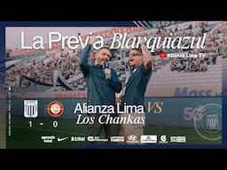 ⚪️LA PREVIA BLANQUIAZUL VS LOS CHANKAS🔵🔥| ALIANZA LIMA TV