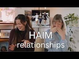 Reaction: HAIM - Relationships