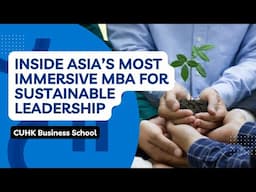 Inside Asia’s Most Immersive MBA for Sustainable Leadership