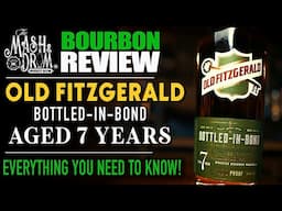 Old Fitzgerald Bottled-in-Bond 7 Year Bourbon Review