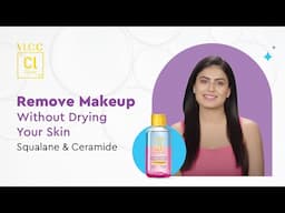How To Keep the Glow | VLCC Clinic Deep Nourishing Makeup Remover!