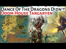 The Dance Of The Dragons Didn't Really Doom House Targaryen | House Of The Dragon Analysis & Lore