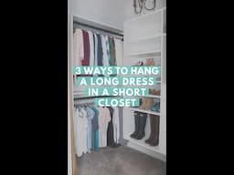 3 Ways to Hang a Long Dress in a Short Closet