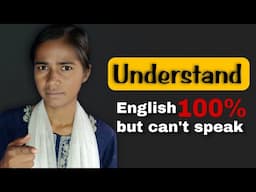 Why I understand English but can't speak 😟🤔// #english