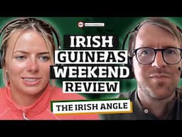 Irish Guineas Weekend Review | Irish Angle