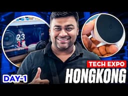 World's Biggest Tech Expo in Hong Kong - Day 1 (Hindi)