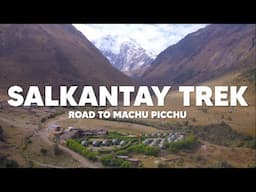 Salkantay Trek — The Road to Machu Picchu | The Travel Intern Experiences