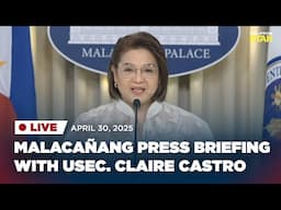 LIVESTREAM: Malacañang press briefing with Usec. Claire Castro