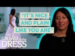 Bride’s Sister Calls Her A “Plain Jane” | Say Yes To The Dress