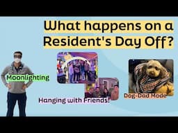 [VLOG] What does a Day Off Look Like for a Resident? (How I Recharge, Run, and Moonlight!)