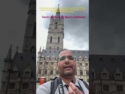 Ghent’s Belfry and St Bavo’s Cathedral