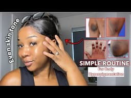 HOW TO GET RID OF BODY HYPERPIGMENTATION | Using only 3 products | A simple routine for Even skin✅