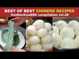 BEST OF BEST CHINESE RECIPES foodiechina888 Compilation Vol.28