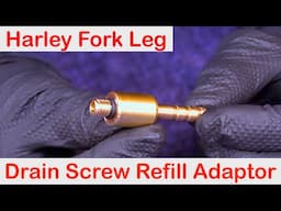 Harley Heritage Fork Oil:-  Hand Made Drain Adaptor. (First Fabrication)!