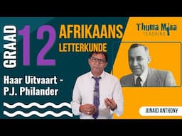 Gr12 Afrikaans Eerste Addisionele Taal Letterkunde: Haar Uitvaart - P.J. Philander