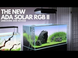 The New ADA Solar RGB II - Unboxing and Review